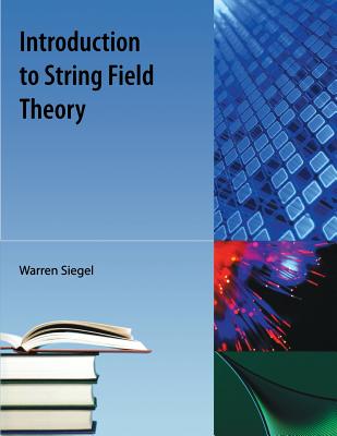 Introduction to String Field Theory - Siegel, Warren