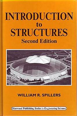 Introduction to Structures - Spillers, W R