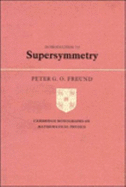 Introduction to Supersymmetry - Freund, Peter G. O.