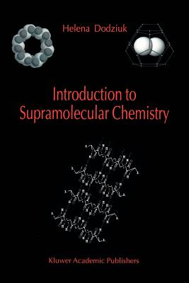 Introduction to Supramolecular Chemistry - Dodziuk, Helena