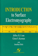 Introduction to Surface Electromyography - Kasman, Glenn S, and Cram, Jeffrey R, Ph.D.