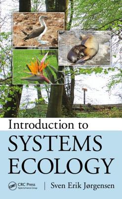 Introduction to Systems Ecology - Jorgensen, Sven