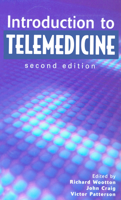 Introduction to Telemedicine - Wootton, Richard
