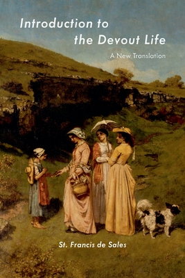 Introduction to the Devout Life - De Sales, Francisco