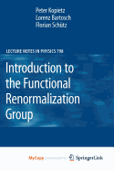 Introduction to the Functional Renormalization Group