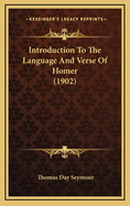 Introduction to the Language and Verse of Homer (1902)