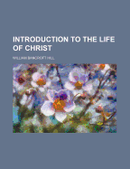 Introduction to the Life of Christ