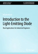 Introduction to the Light-Emitting Diode: Real Applications for Industrial Engineers