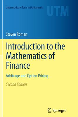 Introduction to the Mathematics of Finance: Arbitrage and Option Pricing - Roman, Steven, PH.D.