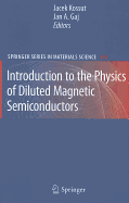 Introduction to the Physics of Diluted Magnetic Semiconductors