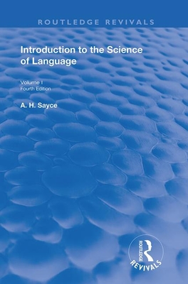 Introduction to the Science of Language: Vol 1 - Sayce, A. H.