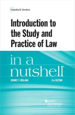 Introduction to the Study and Practice of Law in a Nutshell - Hegland, Kenney F.