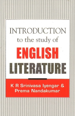 Introduction to the Study of English Literature - Iyengar, K R Srinivasa, and Nandakumar, Prema