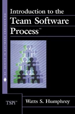 Introduction to the Team Software Process - Humphrey, Watts S