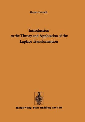 Introduction to the Theory and Application of the Laplace Transformation - Doetsch, G, and Nader, W (Translated by)