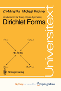 Introduction to the Theory of (Non-Symmetric) Dirichlet Forms