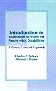 Introduction to Therapeutic Recreation: A Person-Centered Approach - Bullock, Charles, and Mahon, Michael