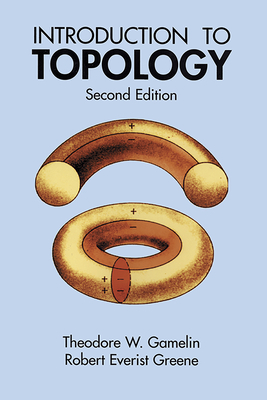 Introduction to Topology: Second Edition - Gamelin, Theodore W, and Greene, Robert Everist, and Mathematics