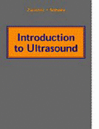 Introduction to Ultrasound - Sohaey, Roya, MD, and Zwiebel, William J, MD