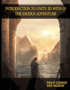 Introduction to Unity 3D with C#: The Exodus Adventure