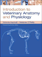 Introduction to Veterinary Anatomy and Physiology Textbook - Aspinall, Victoria, and Cappello, Melanie