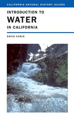 Introduction to Water in California - Carle, David