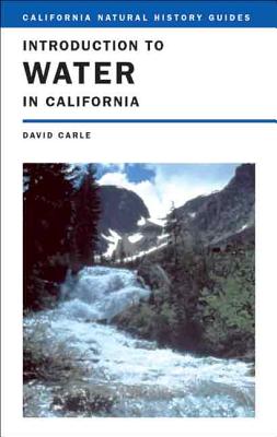 Introduction to Water in California - Carle, David