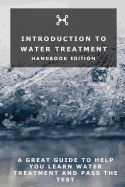 Introduction To Water Treatment: Handbook Edition