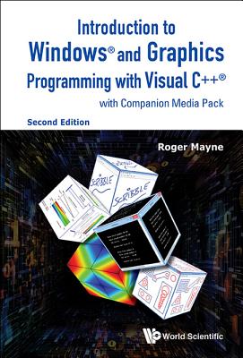 Introduction To Windows And Graphics Programming With Visual C++ (With Companion Media Pack) - Mayne, Roger W