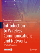 Introduction to Wireless Communications and Networks: A Practical Perspective
