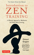 Introduction to Zen Training: A Physical Approach to Meditation and Mind-Body Training (The Classic Rinzai Zen Manual)