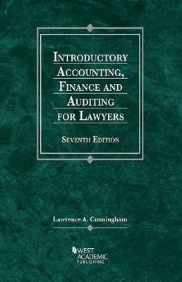 Introductory Accounting, Finance, and Auditing for Lawyers - Cunningham, Lawrence A.