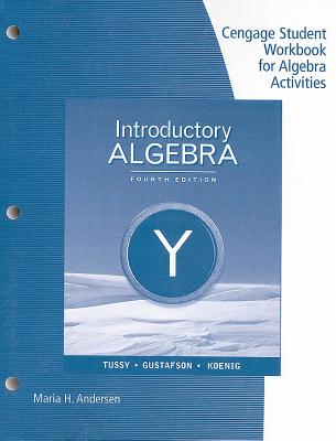 Introductory Algebra - Andersen, Maria Haverhals, and Tussy, Alan S, and Gustafson, R David