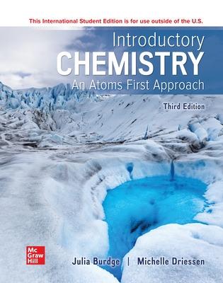 Introductory Chemistry: An Atoms First Approach ISE - Burdge, Julia, and Overby, Jason, and Driessen, Michelle