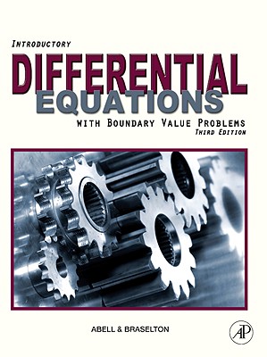 Introductory Differential Equations with Boundary Value Problems - Abell, Martha L, and Braselton, James P