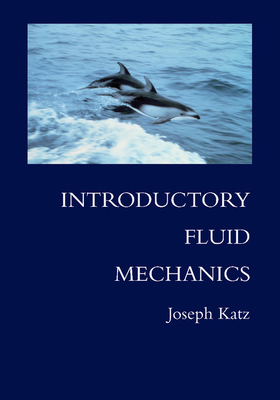 Introductory Fluid Mechanics - Katz, Joseph