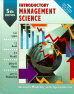 Introductory Management Science: Decision Modeling with Spreadsheets - Weatherford, Lawrence R, and Gould, Frederick James, and Moore, Jeffrey H
