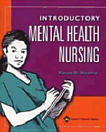 Introductory Mental Health Nursing - Womble, Donna M, RN, Bs, Med, and Daniel, Melanie