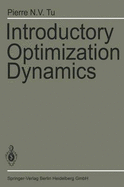 Introductory Optimization Dynamics: Optimal Control with Economics and Management Science Applications - Tu, P N V