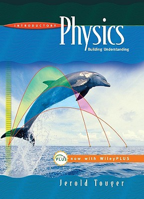 Introductory Physics: Building Understanding - Touger, Jerold