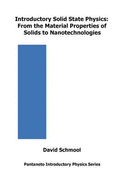 Introductory Solid State Physics: From the Material Properties of Solids to Nanotechnologies