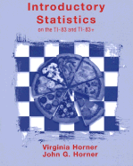 Introductory Statistics, Introductory Statistics on the Ti-83 and Ti-83+ - Mann, Prem S