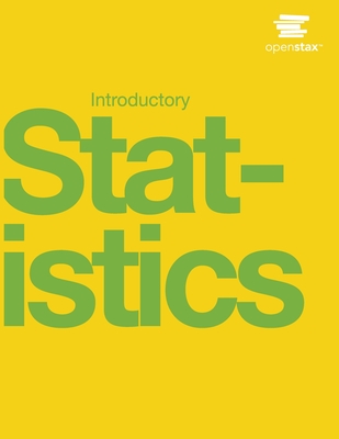 Introductory Statistics - Openstax, and Illowsky, Barbara, and Dean, Susan