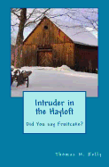 Intruder in the Hayloft: Did you say fruitcake?