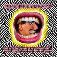 Intruders - The Residents