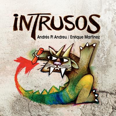 Intrusos - Martinez, Enrique (Illustrator), and Pi Andreu, Andres