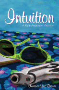 Intuition: A Kylie Anderson Vacation