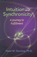 Intuition and Synchronicity: A Journey to Fulfillment