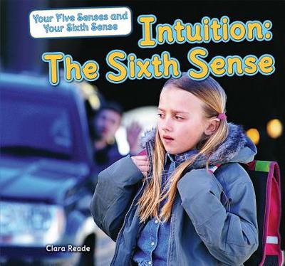 Intuition: The Sixth Sense - Reade, Clara