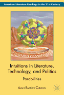 Intuitions in Literature, Technology, and Politics: Parabilities